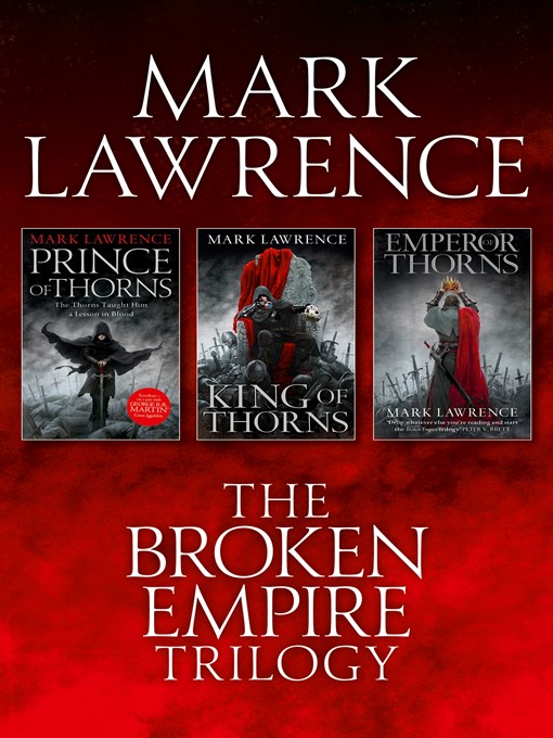 Title details for Prince of Thorns, King of Thorns, Emperor of Thorns by Mark Lawrence - Wait list